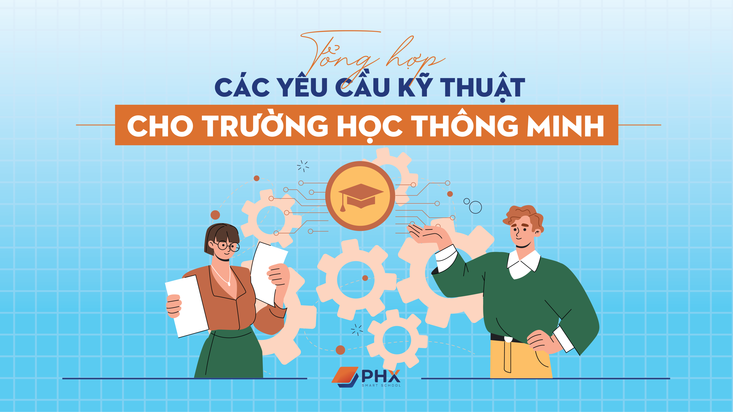 Yêu Cầu Kỹ Thuật Cho Trường Học Thông Minh